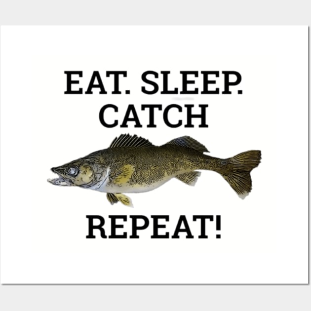 Funny Walleye Fishing Gift Eat Sleep Fish Repeat! Wall Art by Outdoor Strong 